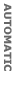 Automatic